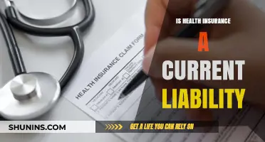Understanding Health Insurance: A Current Liability Perspective