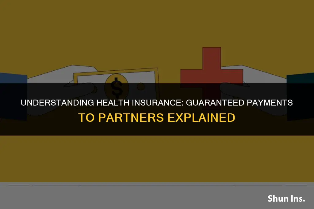 is health insurance a guaranteed payment to partner