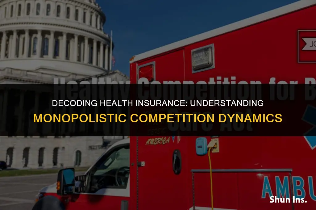 is health insurance a monopolistic competition