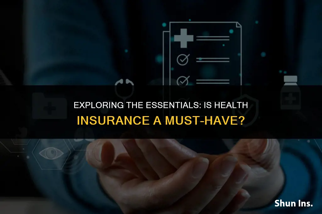 is health insurance a must