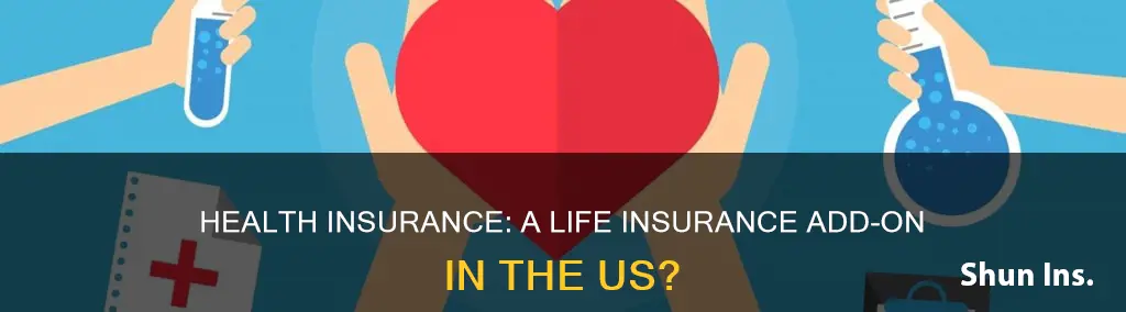 is health insurance a part of life insurance in us