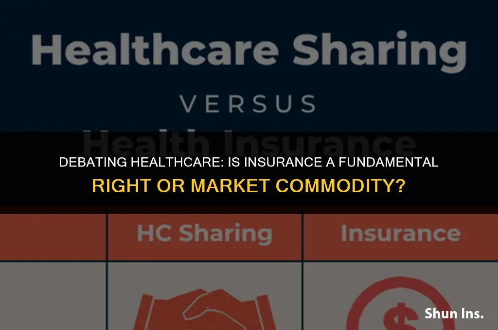 is health insurance a right or commodity