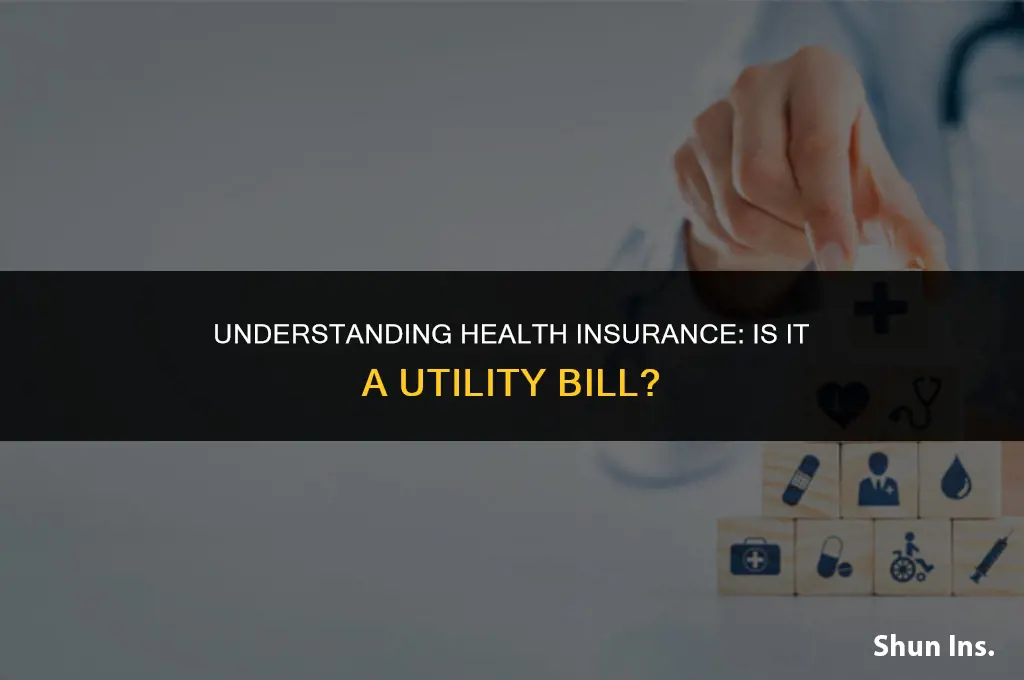 is health insurance a utility bill