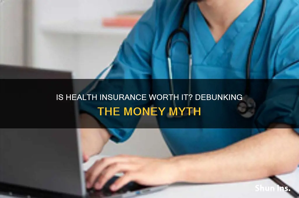 is health insurance a waste of money