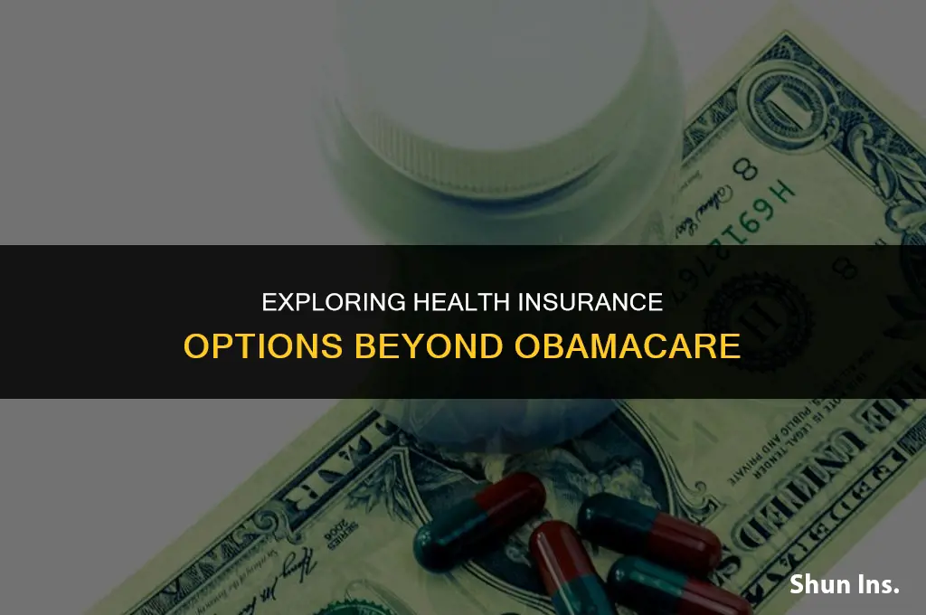 is health insurance available outside of obamacare