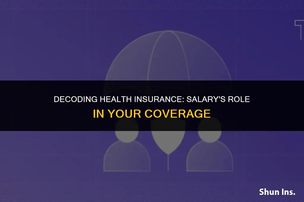 is health insurance based on salary