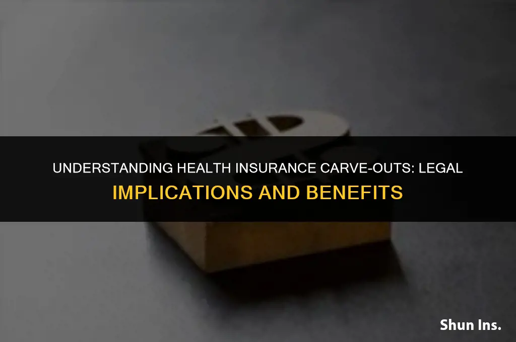 is health insurance carve out legl