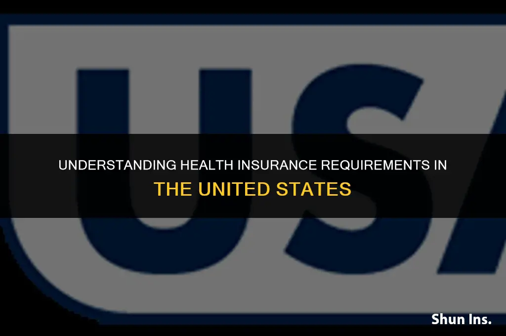 is health insurance compulsory in usa