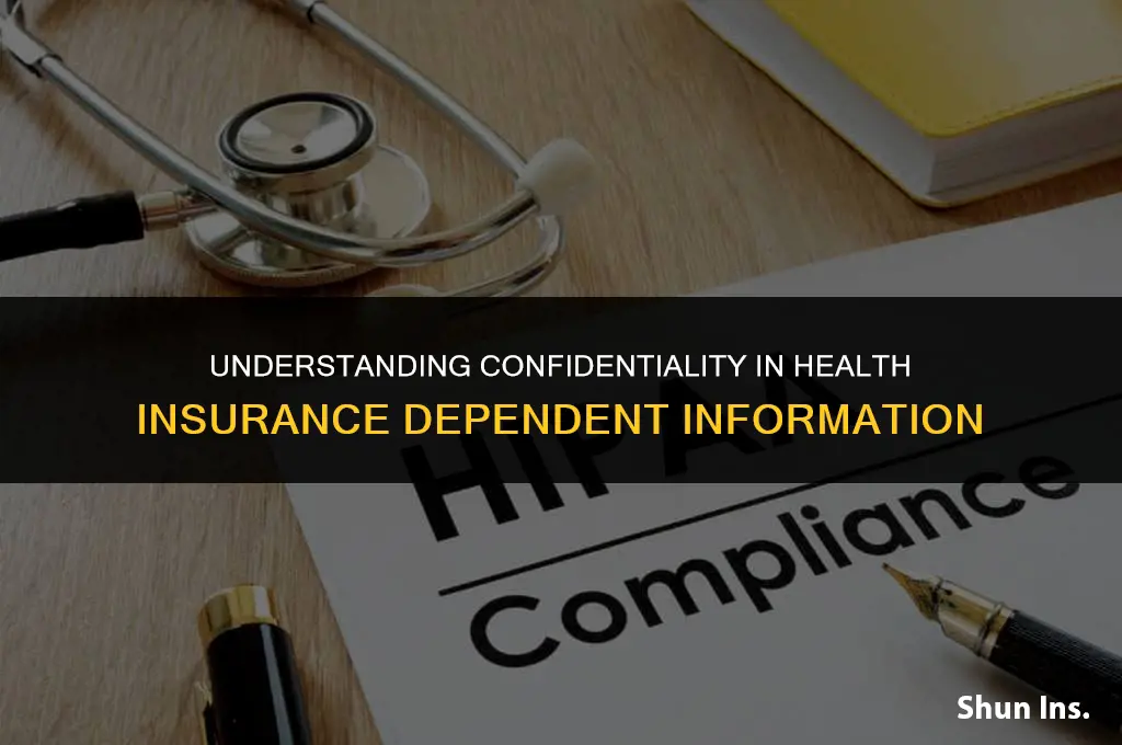 is health insurance dependent information confidential