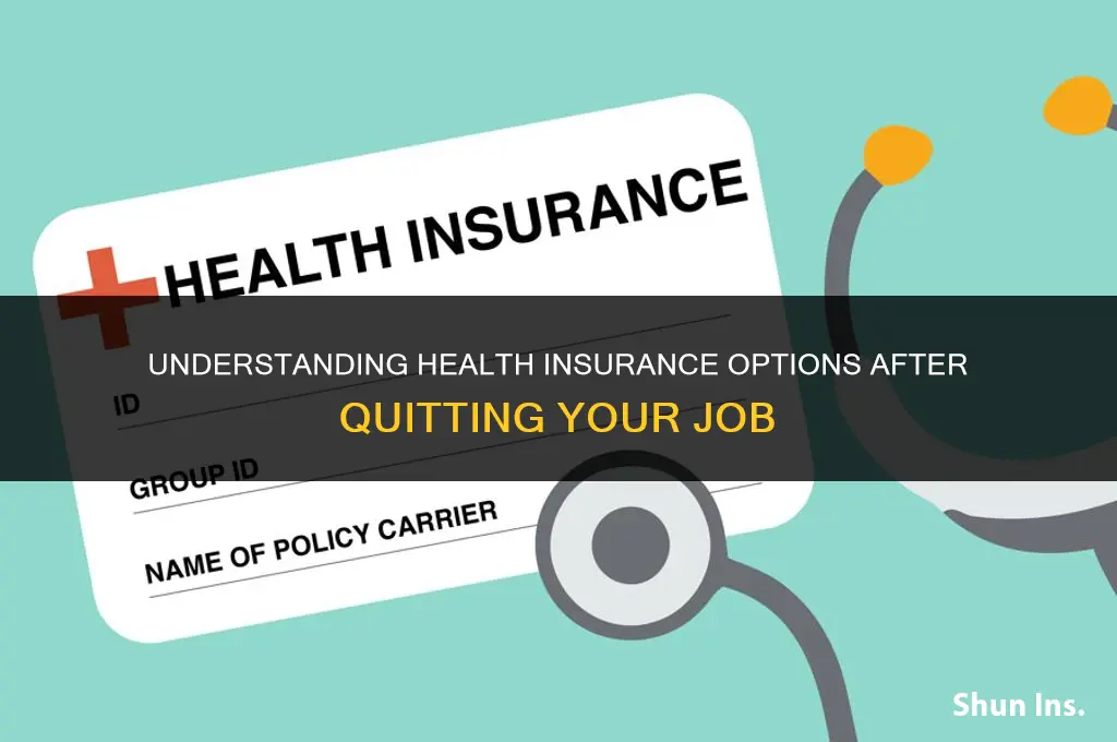 is health insurance disconnected if you quit