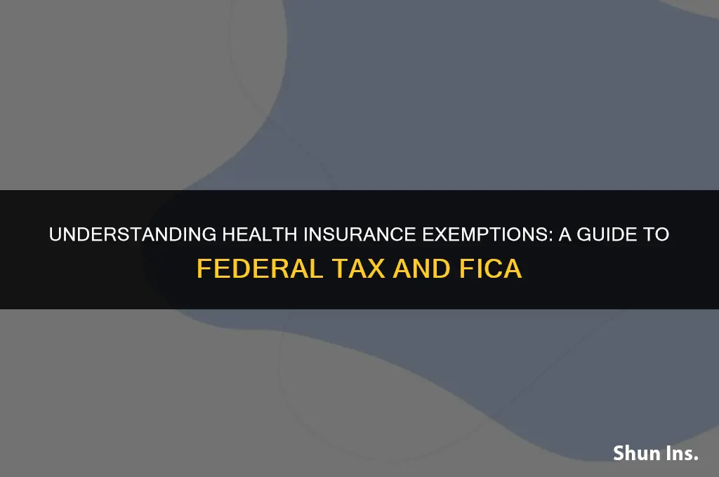 is health insurance exempt from federal tax or fica