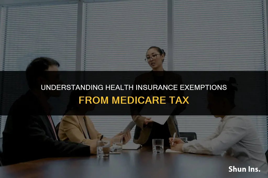 is health insurance exempt from medicare tax