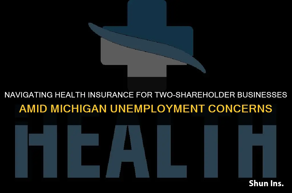 is health insurance for 2 shareholder subject to mi unemployment