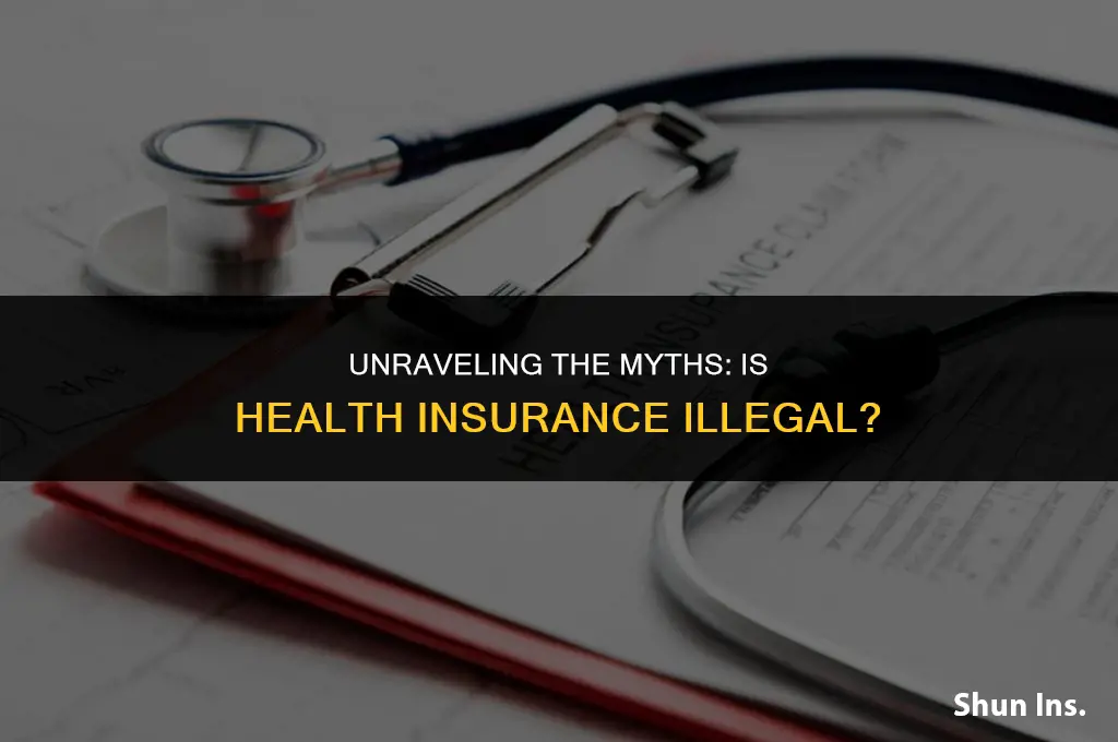 is health insurance illegal