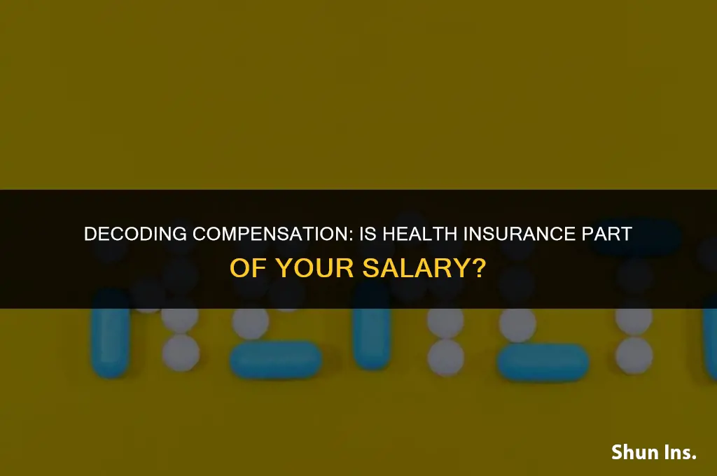 is health insurance included in salary