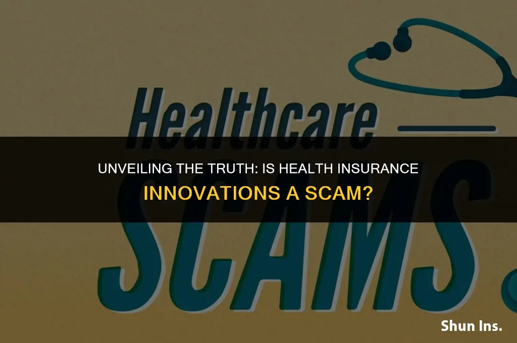 is health insurance innovations a scam