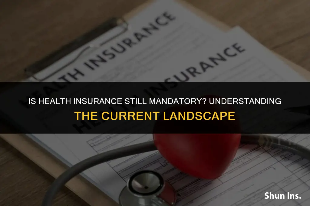 is health insurance istill mandatory