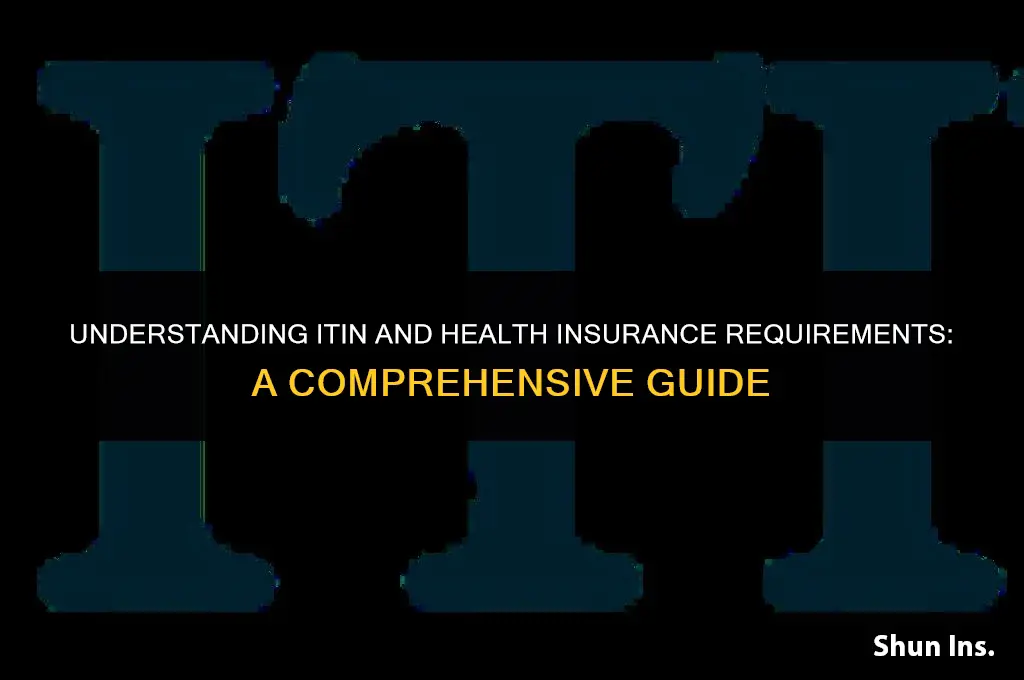 is health insurance mandatory for itin