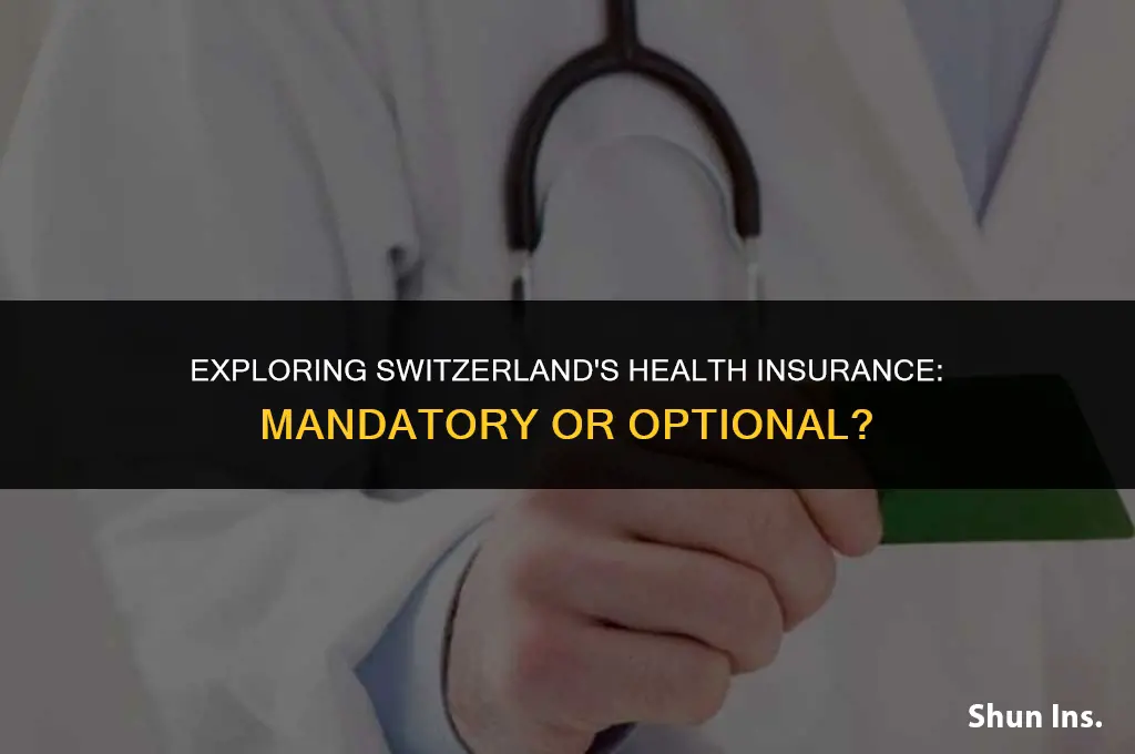is health insurance mandatory in switzerland