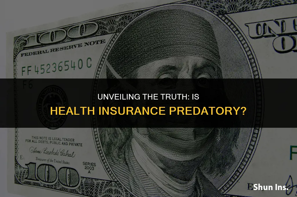 is health insurance predatory