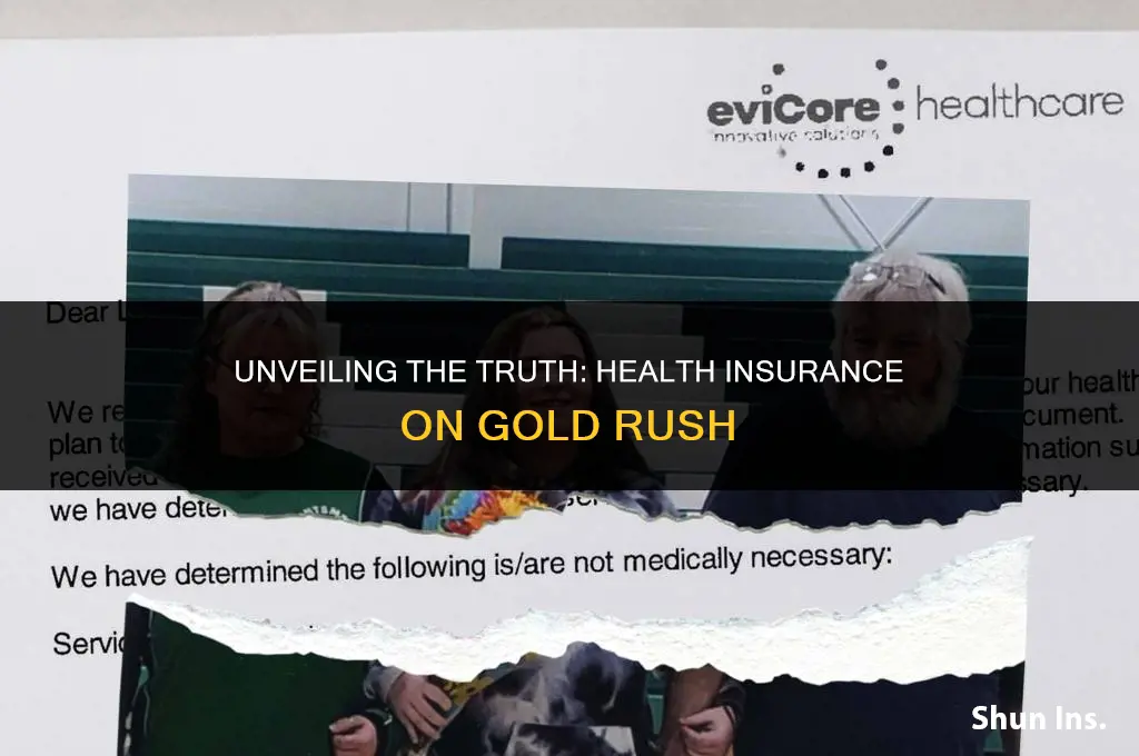 is health insurance provided on gold rush