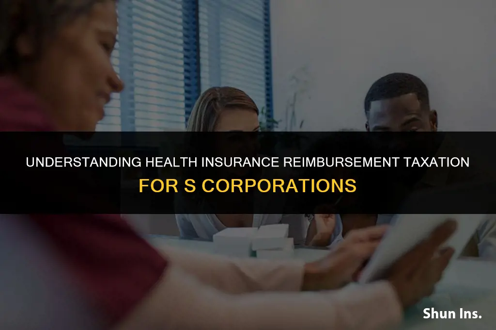 is health insurance reimbursement taxable income for s corporations