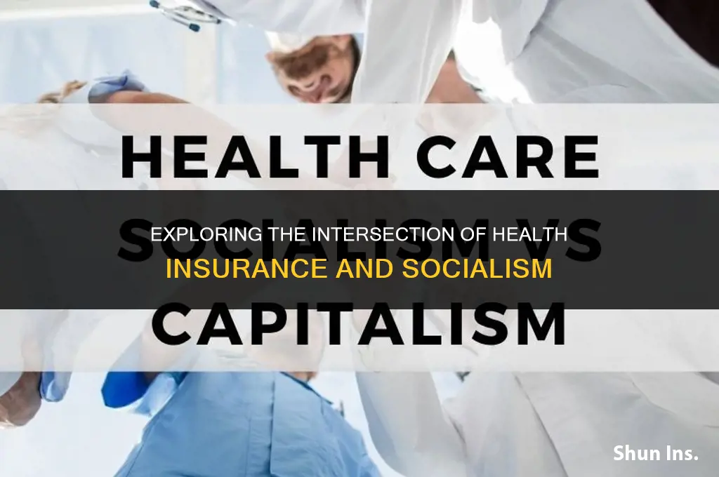 is health insurance socialism