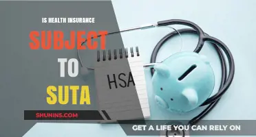 Is Health Insurance Subject to SUTA: A Comprehensive Guide