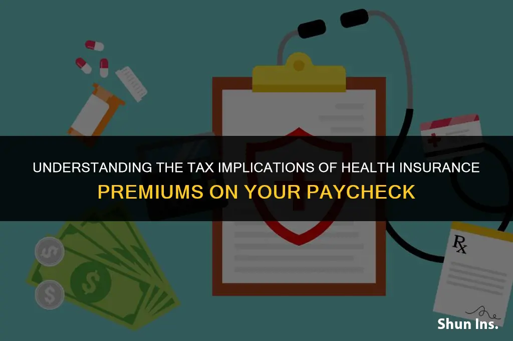is health insurance taxable on paycheck