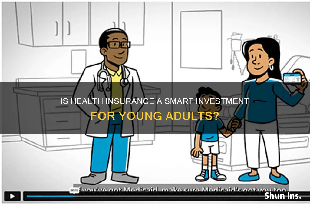 is health insurance worth it for young adults