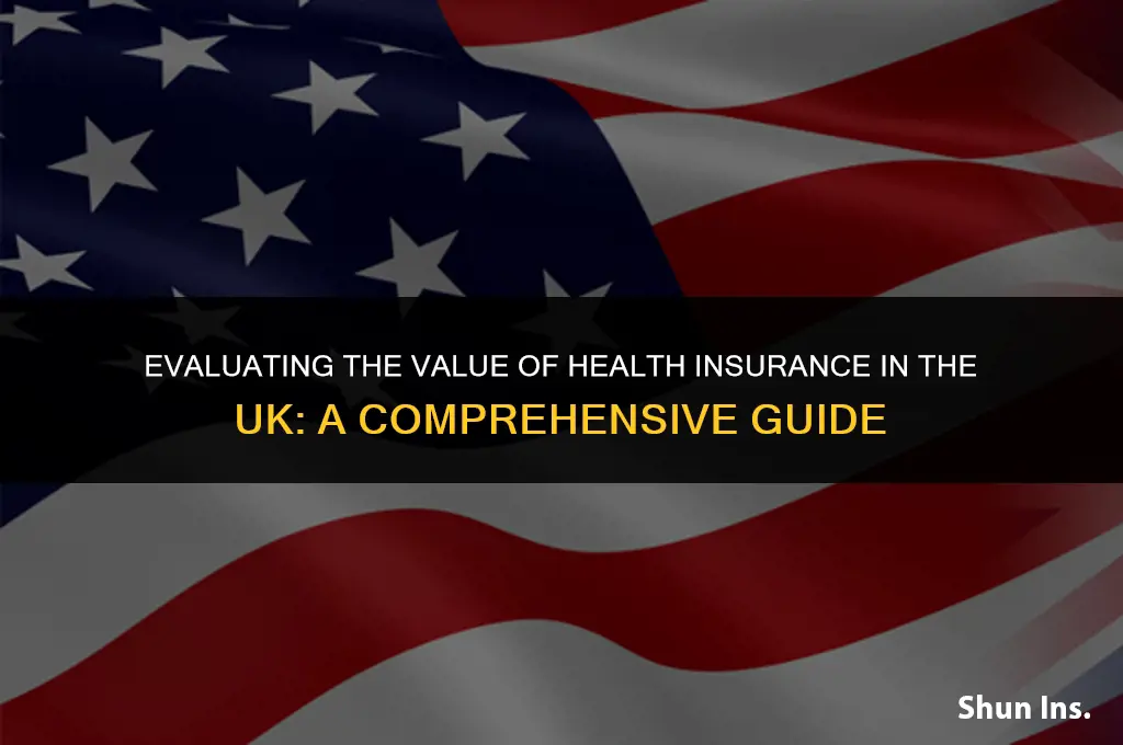 is health insurance worth it uk