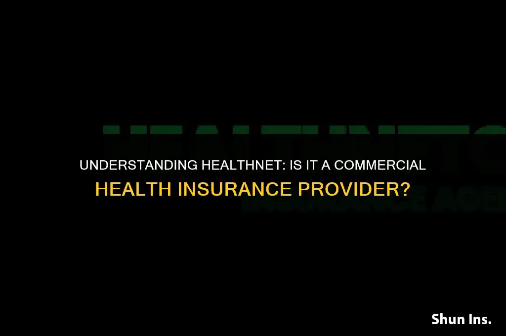 is healthnet a commercial health insurance