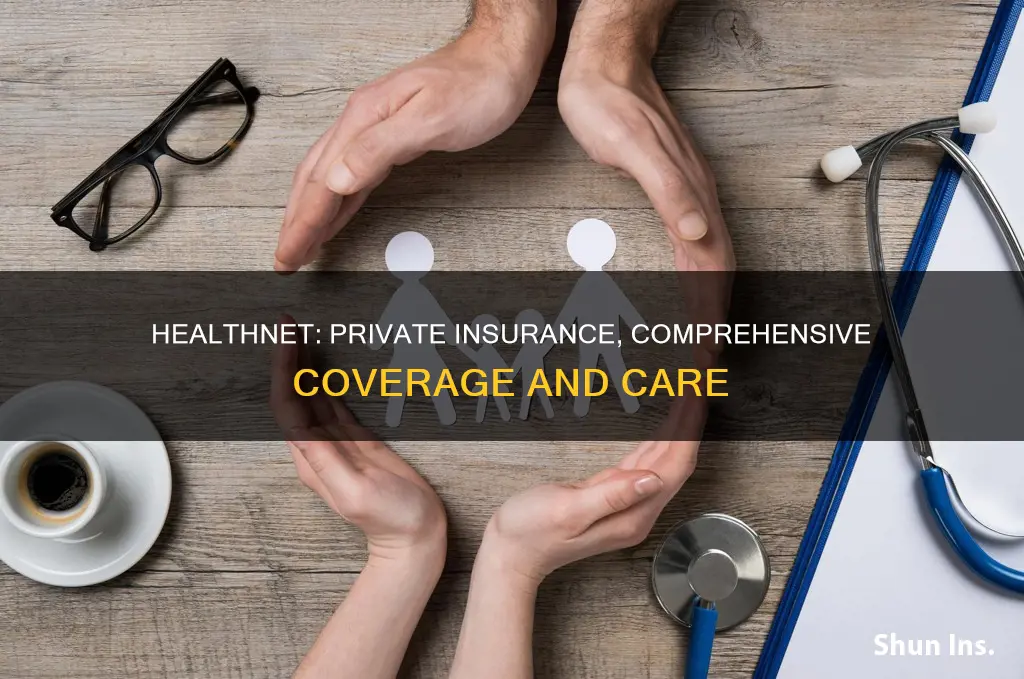 is healthnet a private insurance