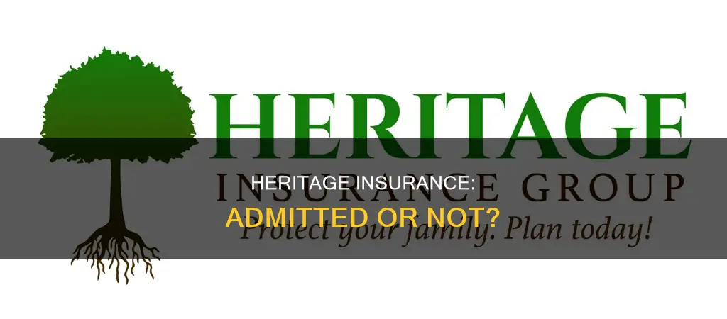 is heritage insurance an admitted carrier