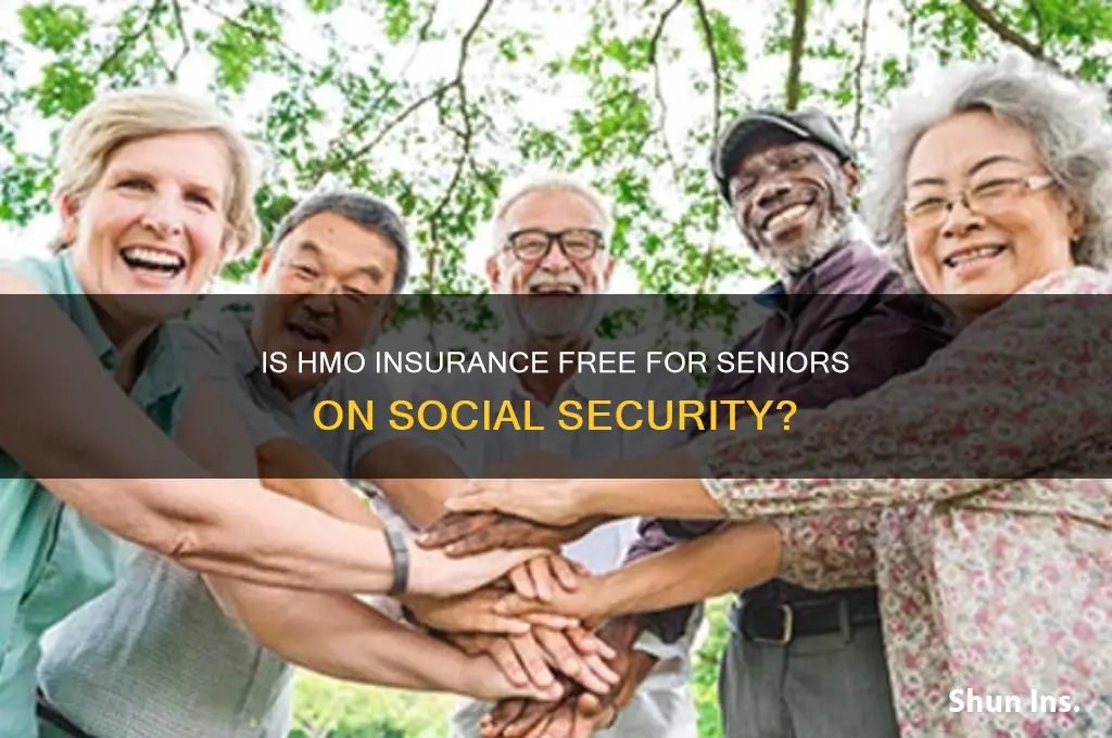 is hmo insurance free for seniors on social security