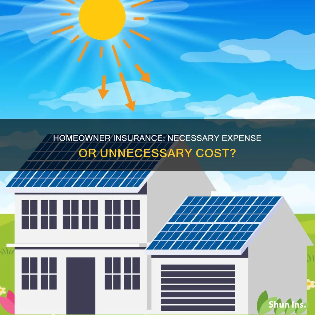 is homeowner insurance worth it