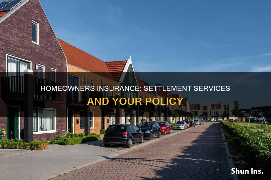 is homeowners insurance a settlement service