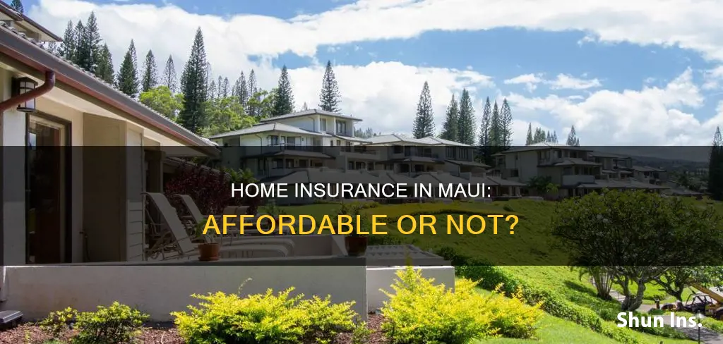 is homeowners insurance expensive in maui