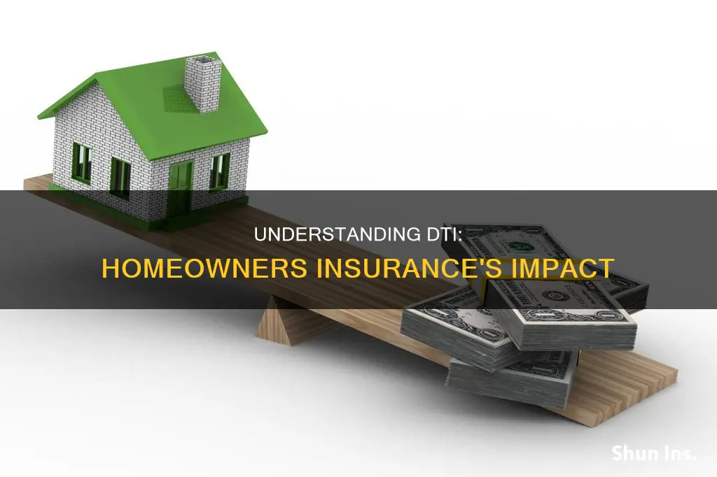 is homeowners insurance included in dti