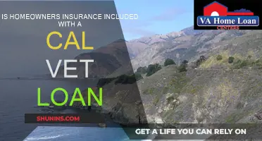 Does a Cal Vet Loan Cover Homeowners Insurance?