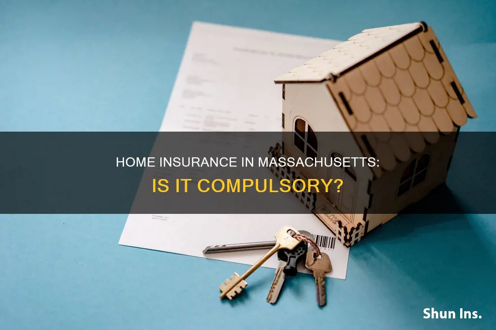 is homeowners insurance mandatory in Massachusetts