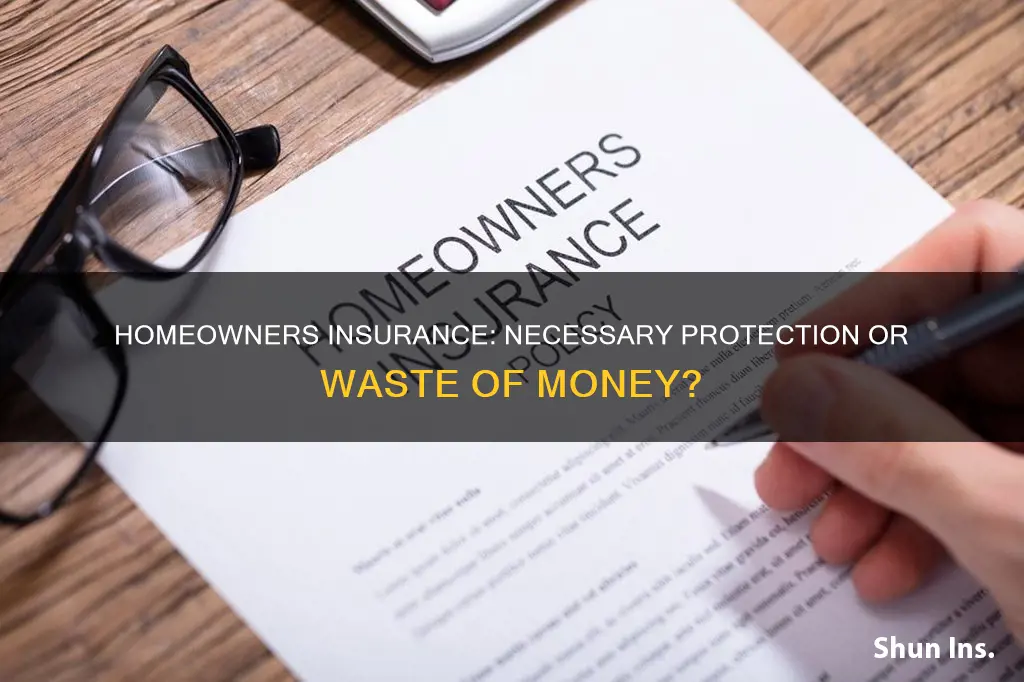 is homeowners insurance worth it