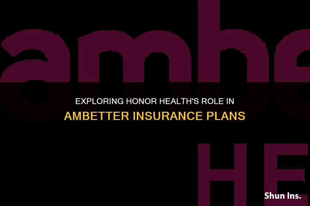 is honor healthe part of ambetter insurance