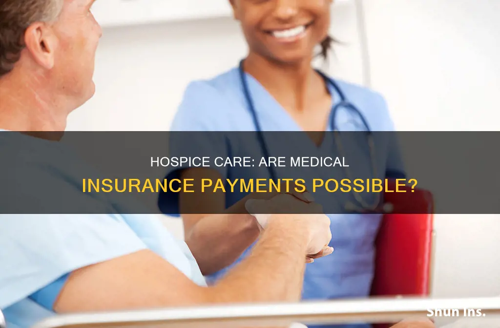 is hospice services paid by med insurance