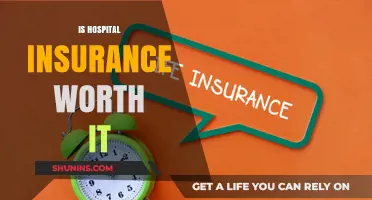 Hospital Insurance: Is It Worth the Cost?