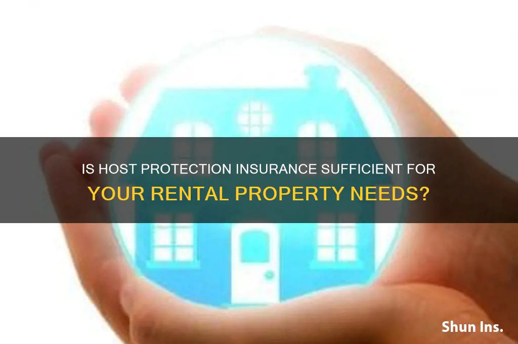 is host protection insurance enough
