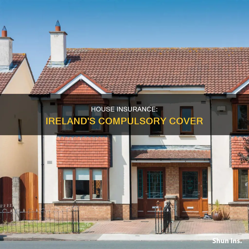 is house insurance compulsory in ireland