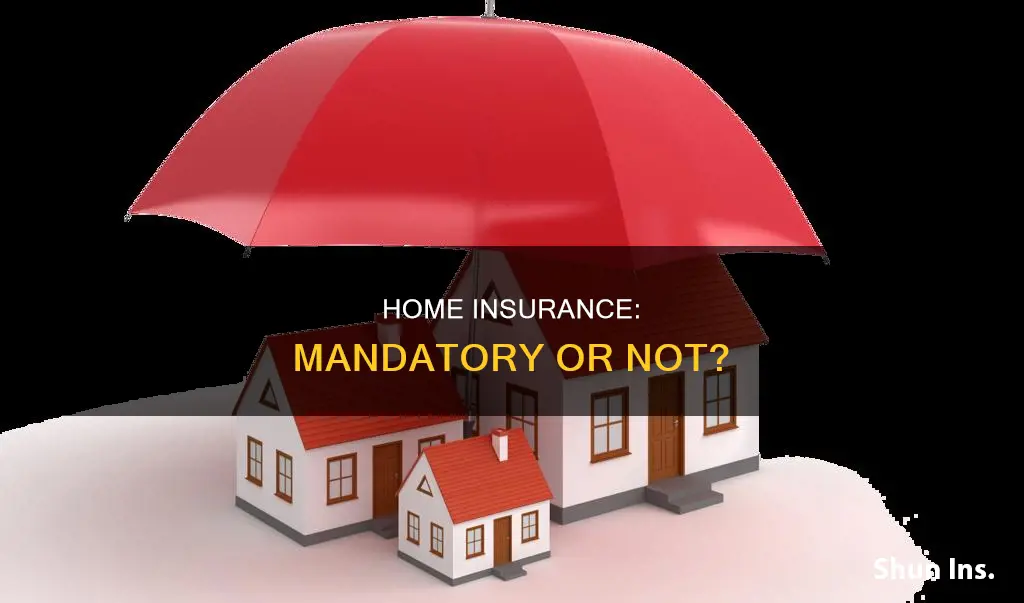 is house insurance mandatory