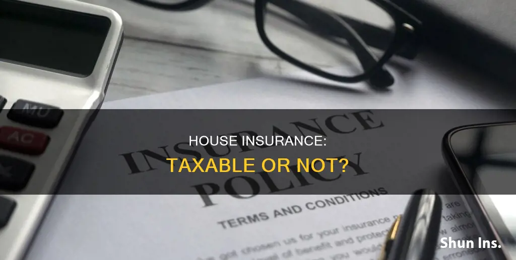 is house insurance non-taxable