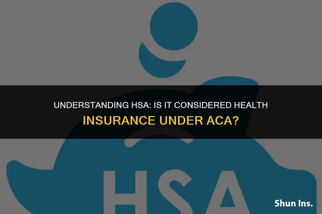 is hsa considered health insurance aca